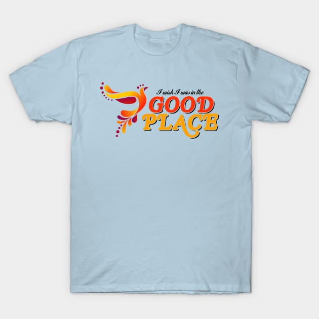 The Good Place T-Shirt by hauntedjack